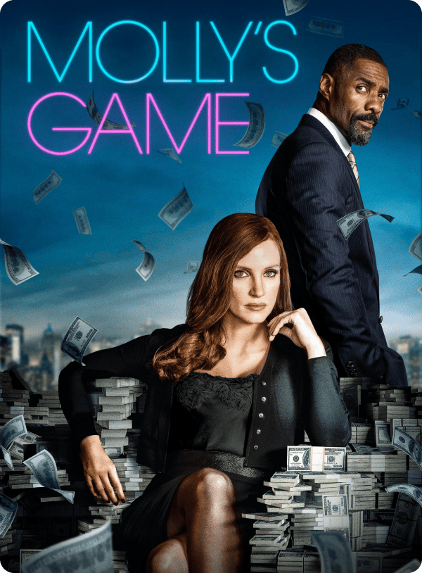 Official poster for Molly’s Game, featuring Jessica Chastain seated confidently amid stacks of cash, with Idris Elba standing behind her.